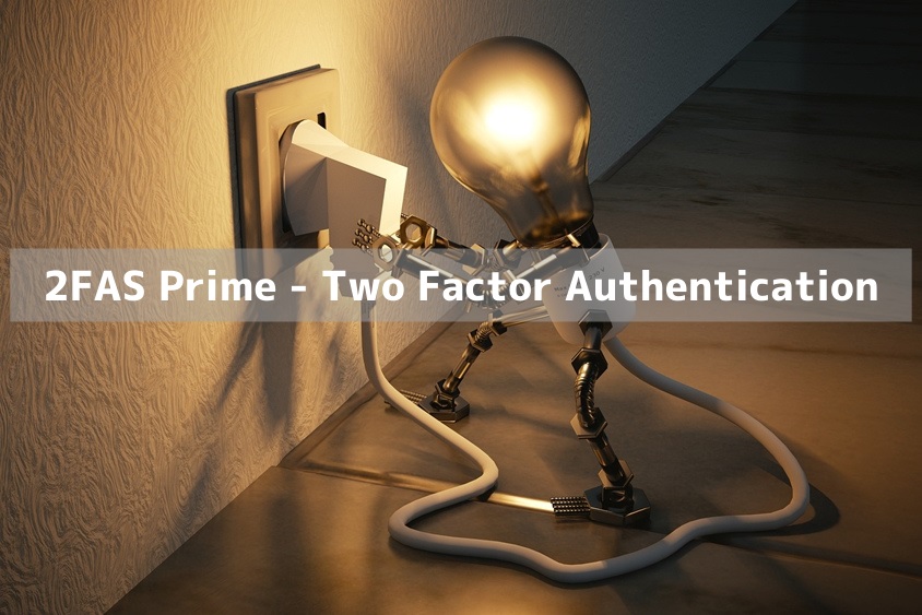 2FAS Prime – Two Factor Authentication