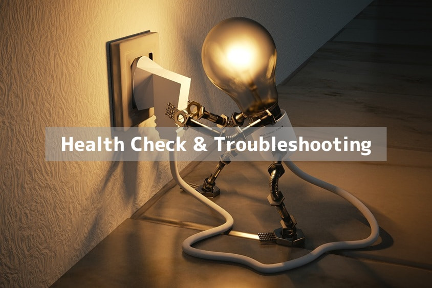 Health Check & Troubleshooting